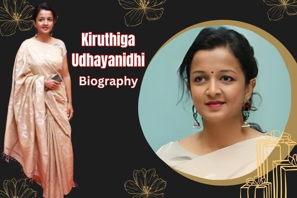 Kiruthiga Udhayanidhi Age 2026: Films, Family & Legacy Kiruthiga Udhayanidhi Age
