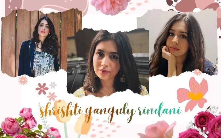 Shrishti Ganguly Rindani: Trending Indian Actress and Personality – A Complete Biography Shrishti Ganguly Rindani Biography